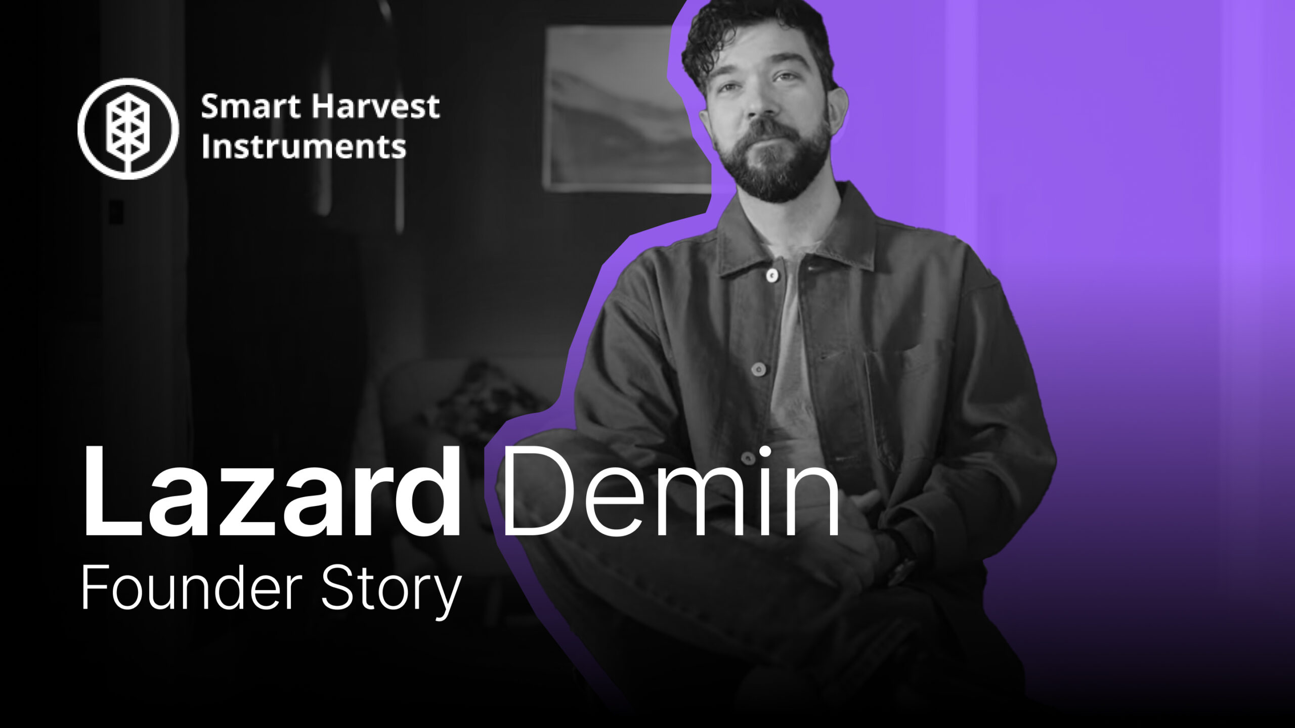 Lazard Demin | Smart Harvest Instruments